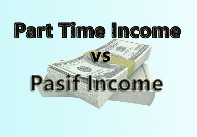 part time income vs pasif income